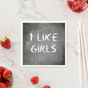 SlipperyJoe's I Like Girls dirty chalkboard dark t Napkin