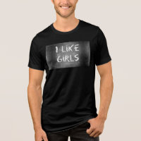 SlipperyJoe's I Like Girls dirty chalkboard dark t