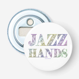 SlipperyJoe's Jazz Hands Broadway musicals dance Bottle Opener