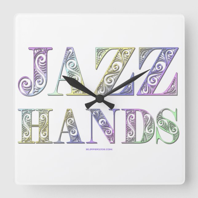 SlipperyJoe's Jazz Hands Broadway musicals dance  Square Wall Clock (Front)