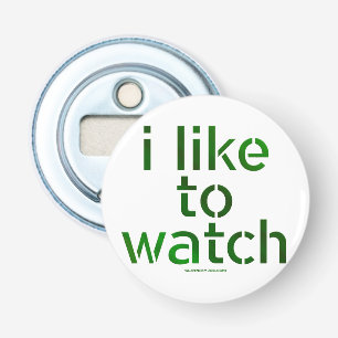 SlipperyJoe's Like to Watch Voyeurism peeping Tom  Bottle Opener