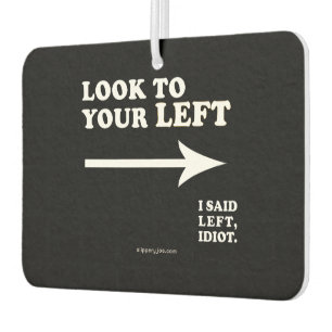 SlipperyJoe's look to your left thick geometric ce Air Freshener