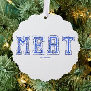 SlipperyJoe's meat rawness toughness uneven highli Ornament Card