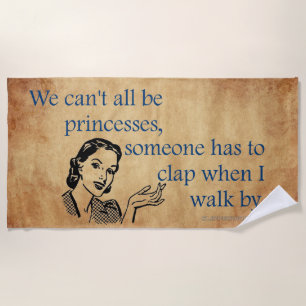 SlipperyJoe's princesses clap vintage poster retro Beach Towel