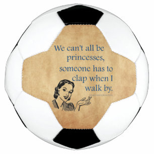 SlipperyJoe's princesses clap vintage poster retro Soccer Ball
