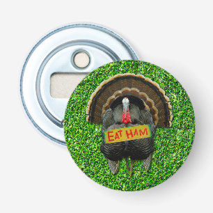 SlipperyJoe's proud turkey eat ham red wattle hang Bottle Opener