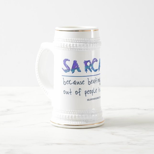 SlipperyJoe's Sarcasm beating illegal funny slogan Beer Stein (Front Left)