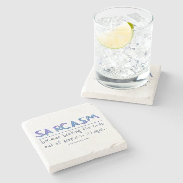 SlipperyJoe's Sarcasm beating illegal funny slogan Stone Coaster (Side)
