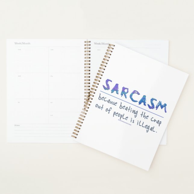 SlipperyJoe's Sarcasm funny slogan saying playful  Planner (Display)