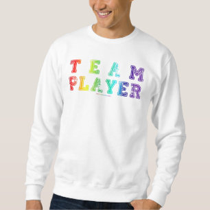 SlipperyJoe's team player filled with smooth rainb Sweatshirt