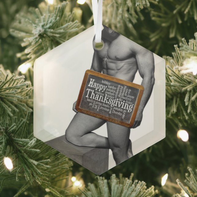 SlipperyJoe's Thanksgiving tradition muscular male Glass Ornament (Insitu)