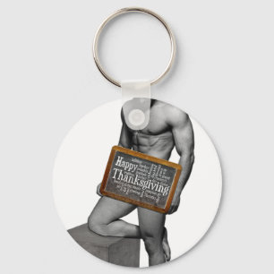 SlipperyJoe's Thanksgiving tradition muscular male Keychain