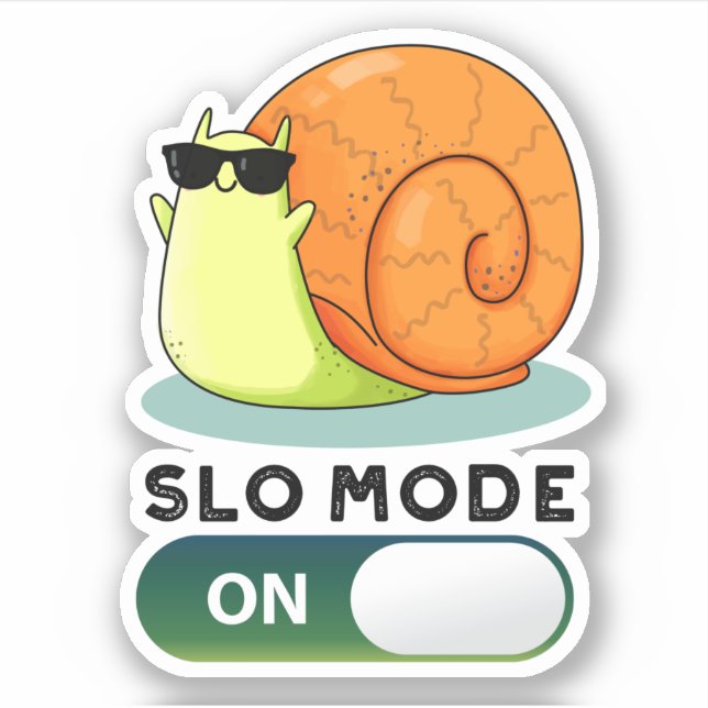 Slo-mode On Funny Slow Motion Snail Pun (Front)
