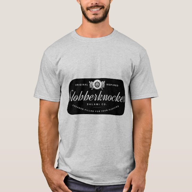 Slobberknocker Salami Company T-Shirt (Front)