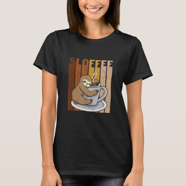 Sloffee Coffee Drinker Sloth T-Shirt (Front)