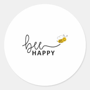 Slogan Bee Happy Dont Worry Be Happy  Classic Round Sticker