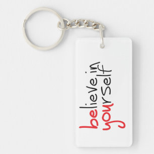 Slogan Believe in yourself. Believe in yourself Keychain