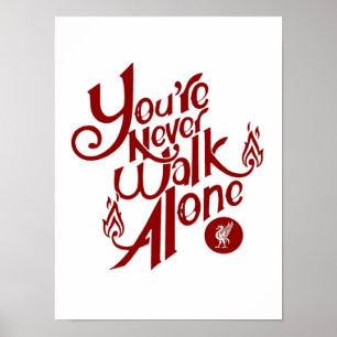 Slogan Football Liverpool "Youll Never Walk Alone" Poster