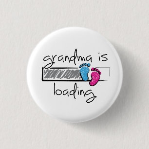 Slogan grandma is loading. Opa en oma worden. 1 Inch Round Button