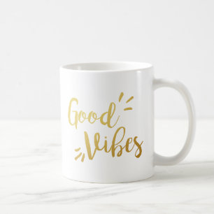 Slogan Mug Good Vibes or or or