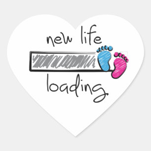 Slogan new life is loading. Becoming a father and  Heart Sticker
