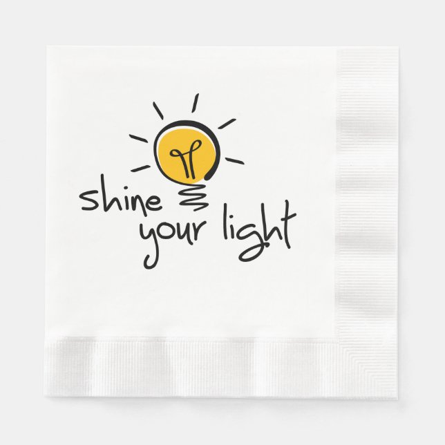 Slogan shine your light. laat je licht schijnen. napkin (Front)