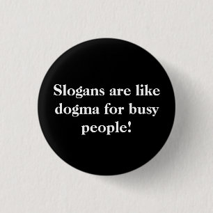 Slogans. 1 Inch Round Button