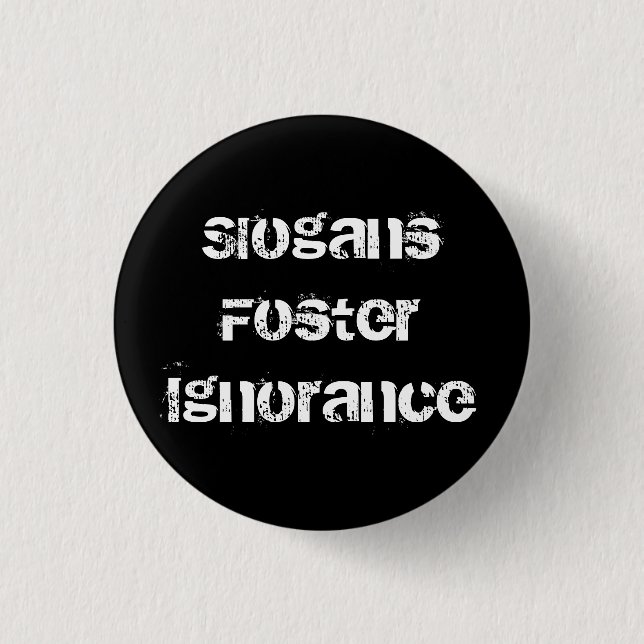 Slogans 1 Inch Round Button (Front)