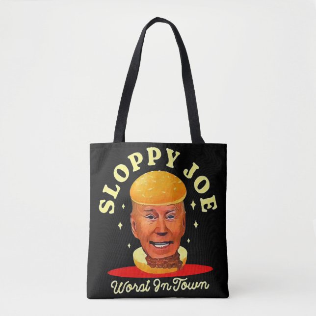 Sloppy Joe Biden Anti President  Tote Bag (Front)