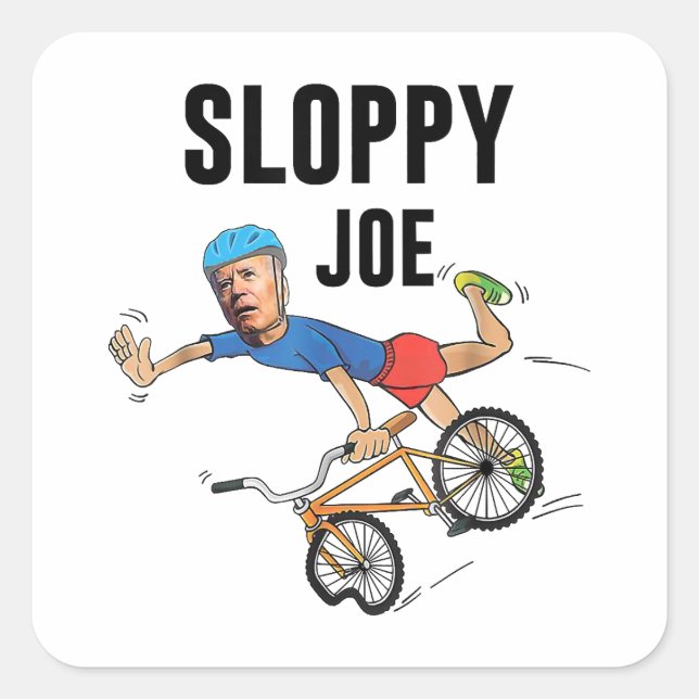 Sloppy Joe Tee Running The Country Is Like Riding  Square Sticker (Front)