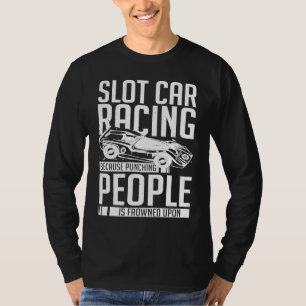 Slot Car Racing Race Track Controller Racer Driver T-Shirt