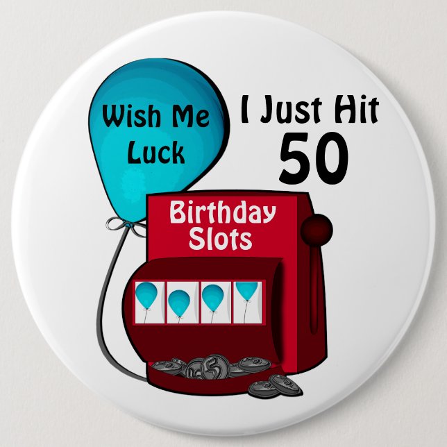 Slot Machine 50th Birthday 6 Inch Round Button (Front)