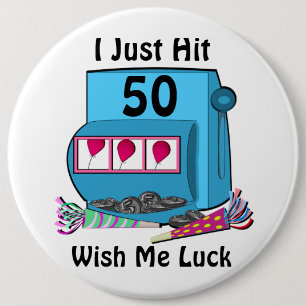 Slot Machine 50th Birthday 6 Inch Round Button