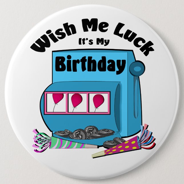 Slot Machine Casino Birthday 6 Inch Round Button (Front)