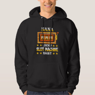 Slot Machine For Nana Lucky Slot Machine Hoodie