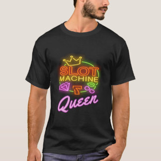 Slot Machine Queen Casino Funny Gambling T-Shirt
