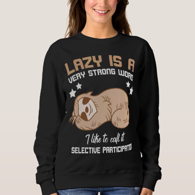 Sloth 1 sweatshirt (Front)