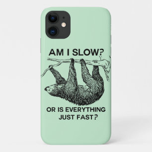 Sloth am I slow? iPhone 11 Case
