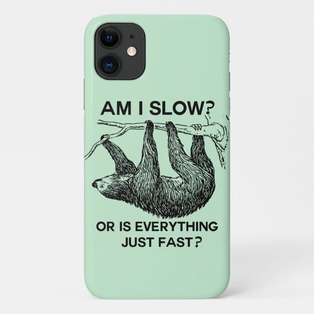Sloth am I slow? Case-Mate iPhone Case (Back)