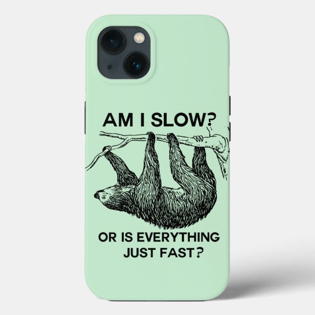 Sloth am I slow?  Case-Mate iPhone Case (Back)