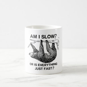 Sloth am I slow? Coffee Mug