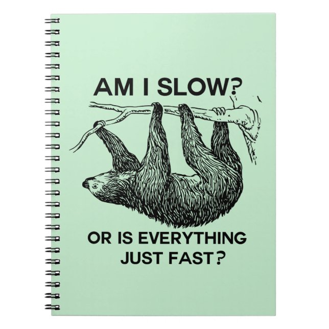 Sloth am I slow? Notebook (Front)