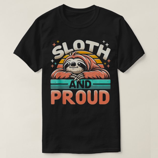 Sloth And Proud Funny Graphic s  1  T-Shirt (Design Front)