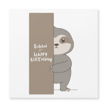 Sloth Animal Funny Carte d'anniversaire tardive