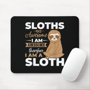 Sloth Animals Sloths are Awesome Mouse Pad