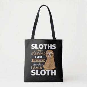 Sloth Animals Sloths are Awesome Tote Bag