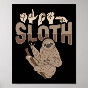 Sloth Asl Hand Gesture Deaf Hearing Loss Awareness Poster