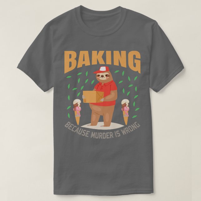Sloth  Baking Funny Sloths Lover Gift  T-Shirt (Design Front)