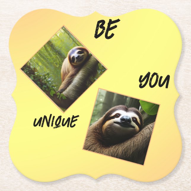 Sloth "Be You Unique",  Paper Coaster (Front)