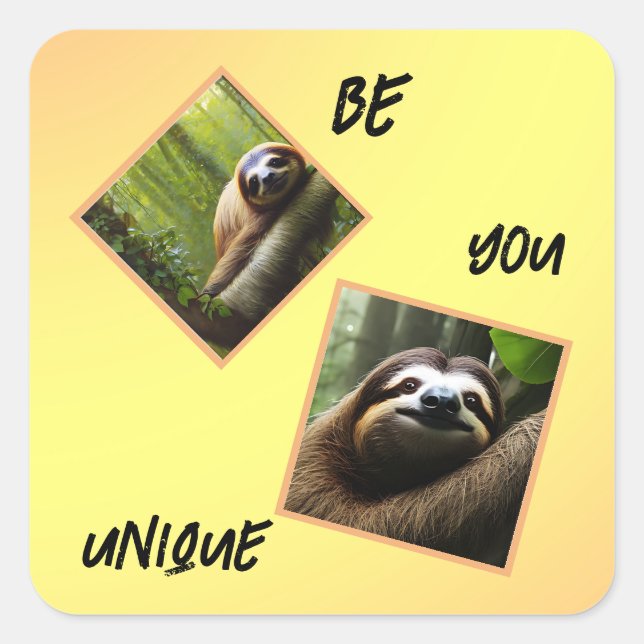 Sloth "Be You Unique", Sticker (Front)